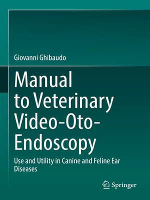 cover image of Manual to Veterinary Video-Oto-Endoscopy